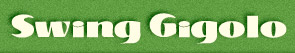 Swing Gigolo